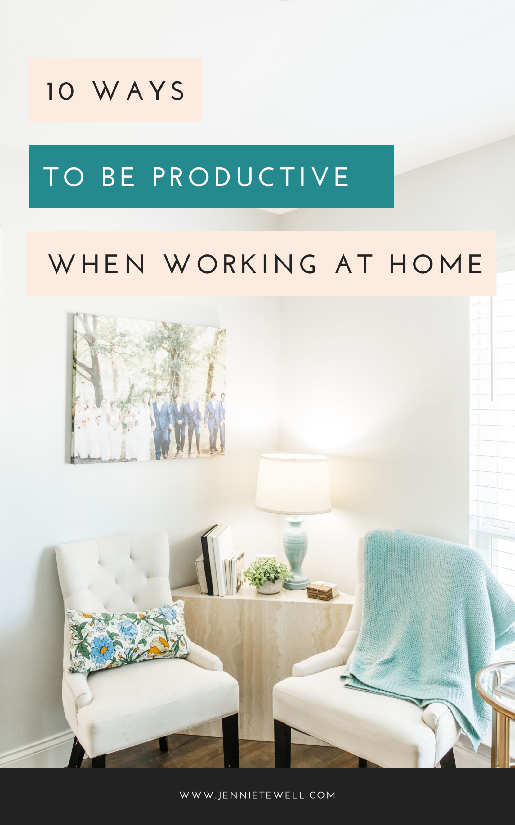 10 ways to be productive when working at home