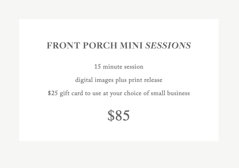Pricing for front porch mini sessions